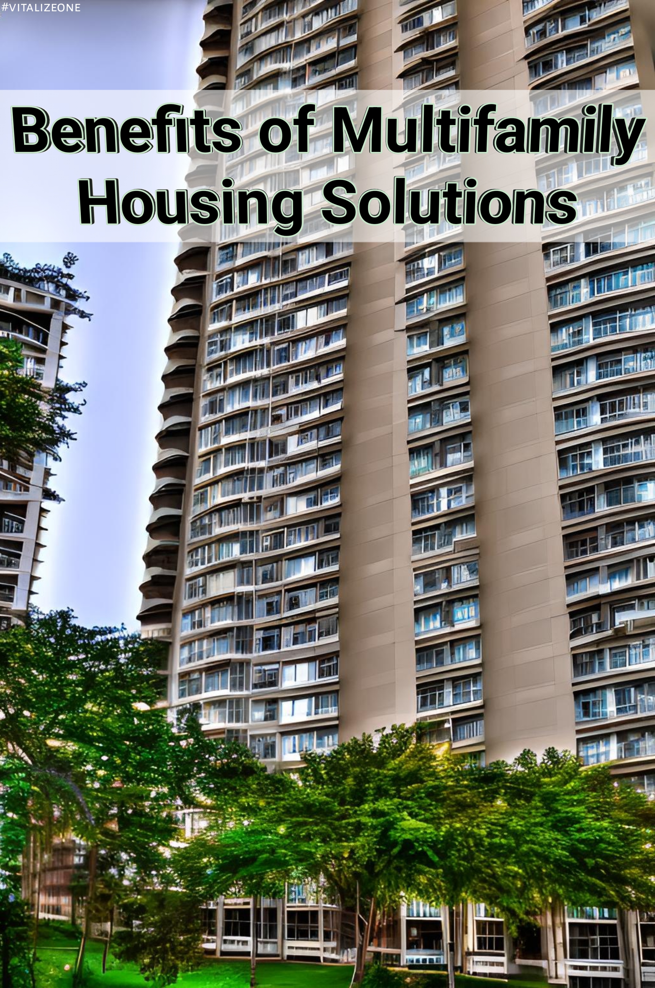 The Top 5 Benefits Of Multifamily Housing Solutions | VitalyTennant.com | #vitalizeone | publishing@vitalytennant.com 